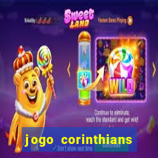 jogo corinthians vai passar aonde